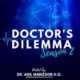 Doctor’s Dilemma Podcast – The Compelling Paresh Goel, M.D.